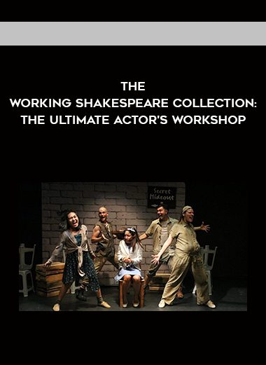 The Working Shakespeare Collection: The Ultimate Actor's Workshop
