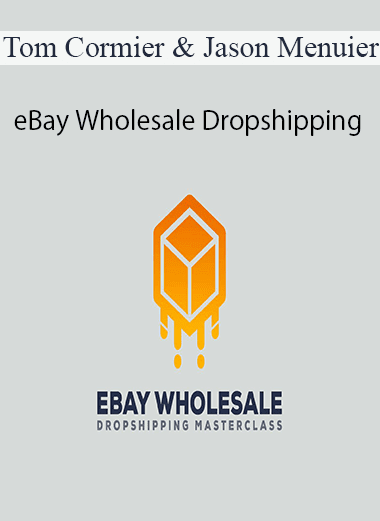eBay Wholesale Dropshipping - Tom Cormier and Jason Menuier