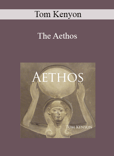Tom Kenyon - The Aethos