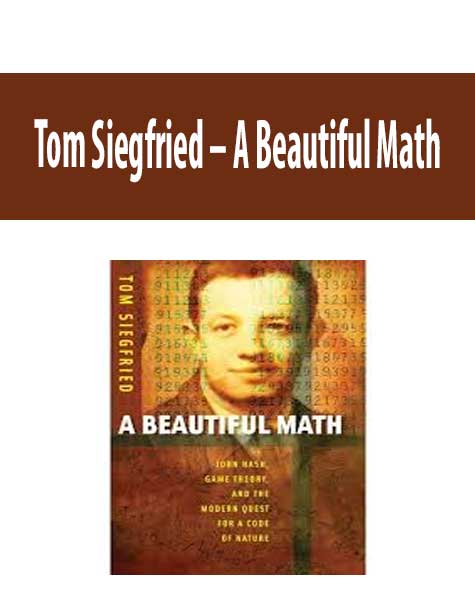 Tom Siegfried – A Beautiful Math