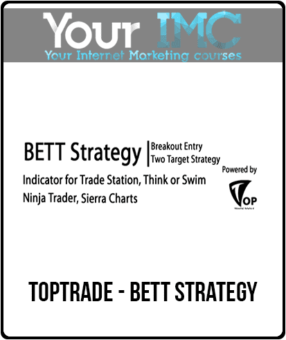 [Download Now] TopTrade - BETT Strategy