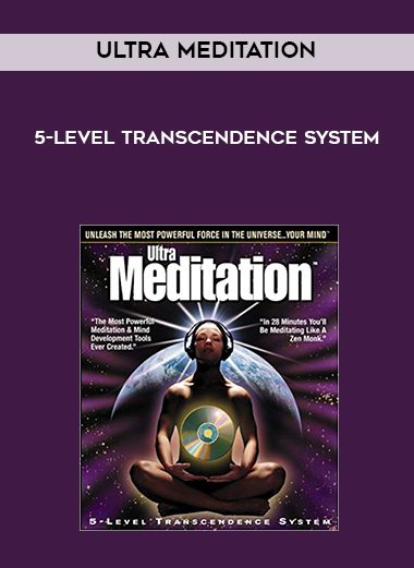 Ultra Meditation: 5-Level Transcendence System