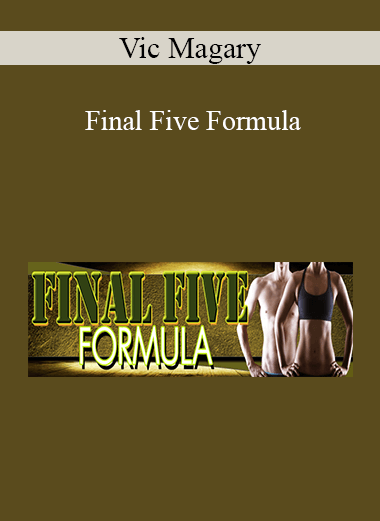 Vic Magary - Final Five Formula
