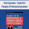 Victor Sperandeo – Trader Vic II. Principles of Professional Speculation