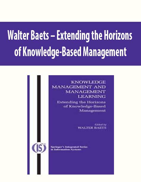Walter Baets – Extending the Horizons of Knowledge-Based Management
