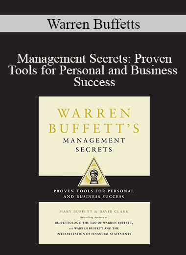 Warren Buffetts - Management Secrets: Proven Tools for Personal and Business Success