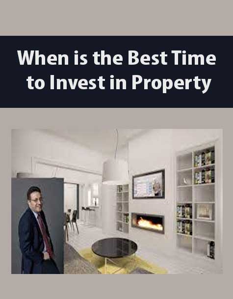 When is the Best Time to Invest in Property