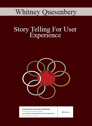 Whitney Quesenbery - Story Telling For User Experience