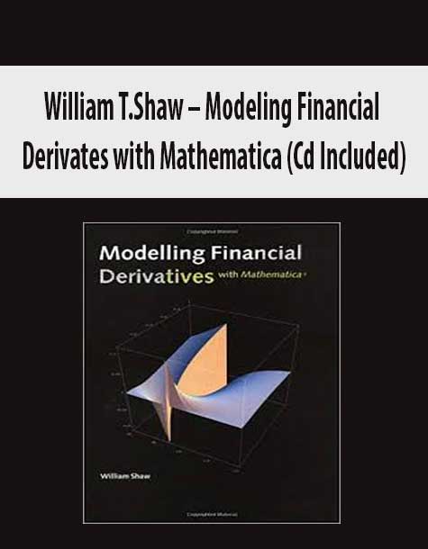 William T.Shaw – Modeling Financial Derivates with Mathematica (Cd Included)