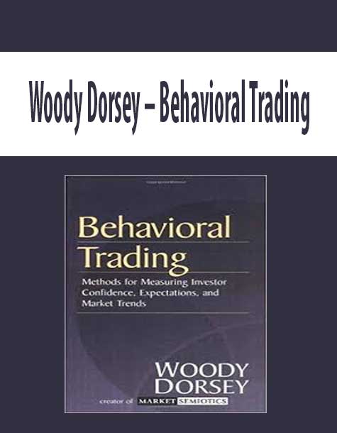 Woody Dorsey – Behavioral Trading