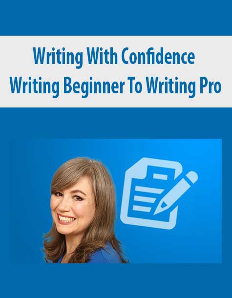 Writing With Confidence Writing Beginner To Writing Pro