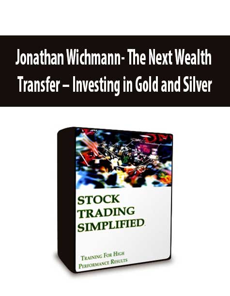 [Download Now] Jonathan Wichmann- The Next Wealth Transfer – Investing in Gold and Silver