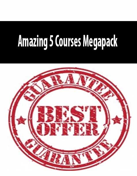 Amazing 5 Courses Megapack