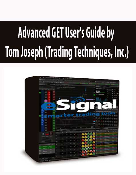 Advanced GET User's Guide by Tom Joseph (Trading Techniques