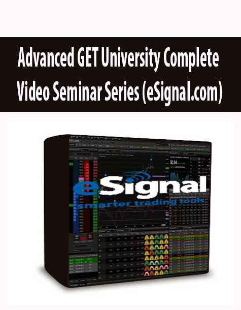 Advanced GET University Complete Video Seminar Series (eSignal.com)