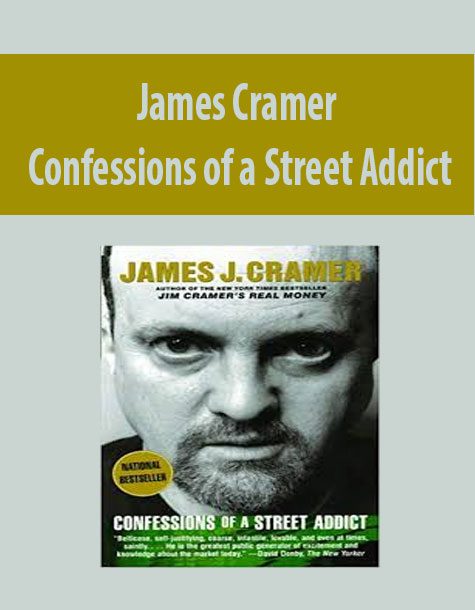 James Cramer – Confessions of a Street Addict