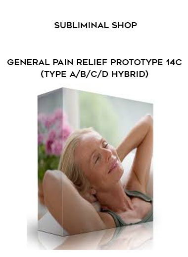 Subliminal Shop – General Pain Relief Prototype 14c (Type A/B/C/D Hybrid)