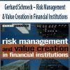 Gerhard Schroeck – Risk Management & Value Creation in Financial Institutions