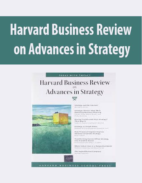 Harvard Business Review on Advances in Strategy