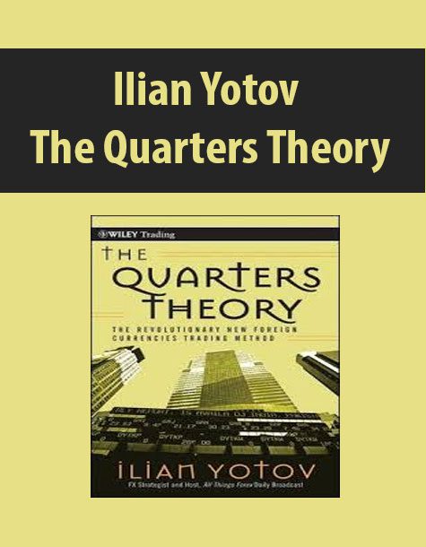 Ilian Yotov – The Quarters Theory