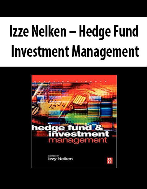 Izze Nelken – Hedge Fund Investment Management