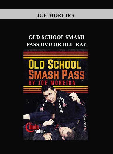 JOE MOREIRA – OLD SCHOOL SMASH PASS DVD OR BLU-RAY