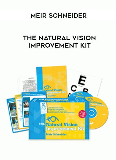 Meir Schneider – THE NATURAL VISION IMPROVEMENT KIT