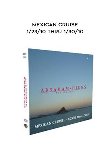 Mexican Cruise – 1/23/10 Thru 1/30/10