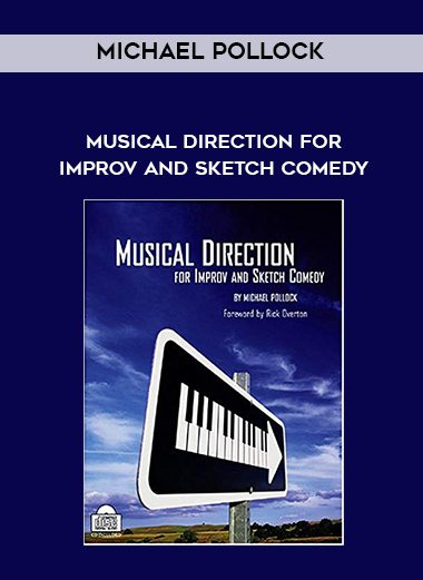 Michael Pollock – Musical Direction for Improv and Sketch Comedy