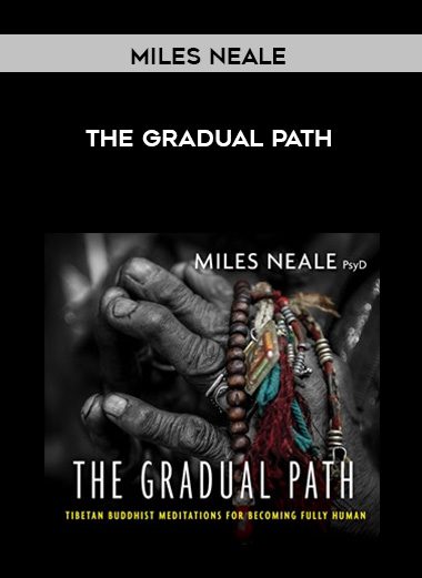 Miles Neale – THE GRADUAL PATH