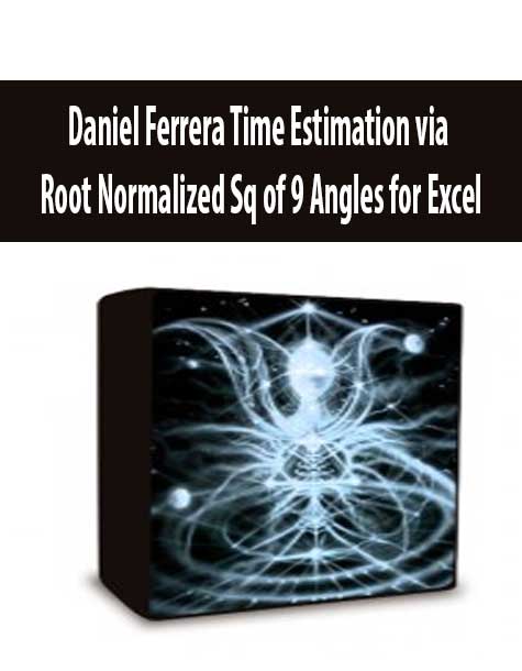 Daniel Ferrera Time Estimation via Root Normalized Sq of 9 Angles for Excel