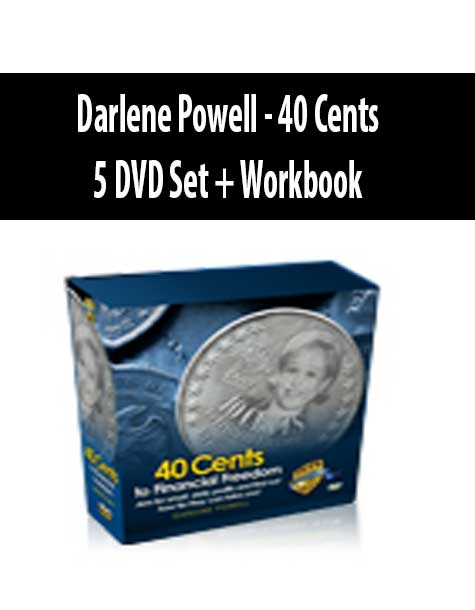 Darlene Powell - 40 Cents - 5 DVD Set + Workbook