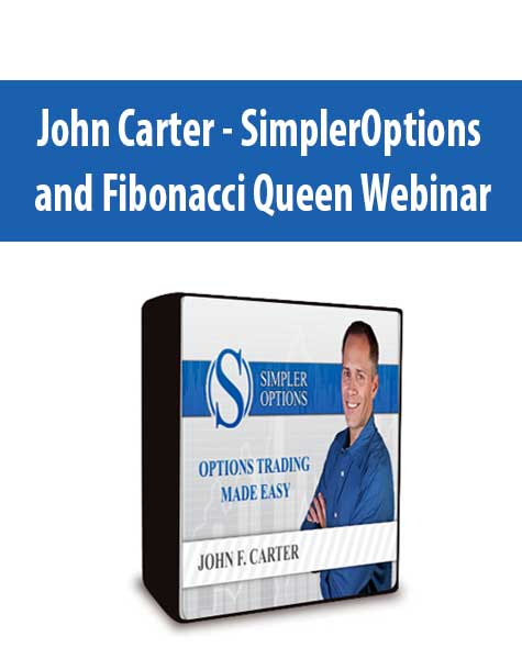 John Carter - SimplerOptions and Fibonacci Queen Webinar