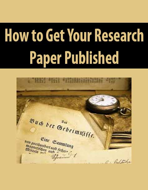 How to Get Your Research Paper Published