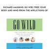 John J Ratey-Richard Manning: Go W3d: Free Your Body and Mind From the Afflictions of