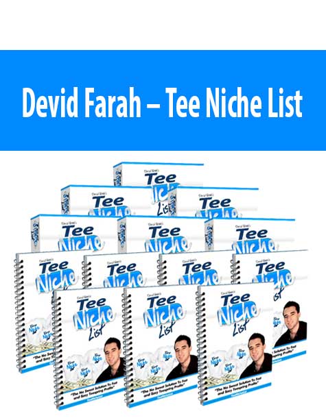 Devid Farah – Tee Niche List