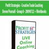 Profit Strategies - Creative Trade Coaching - Devon Pearsall - Group 8 - 20090722 + Workbooks