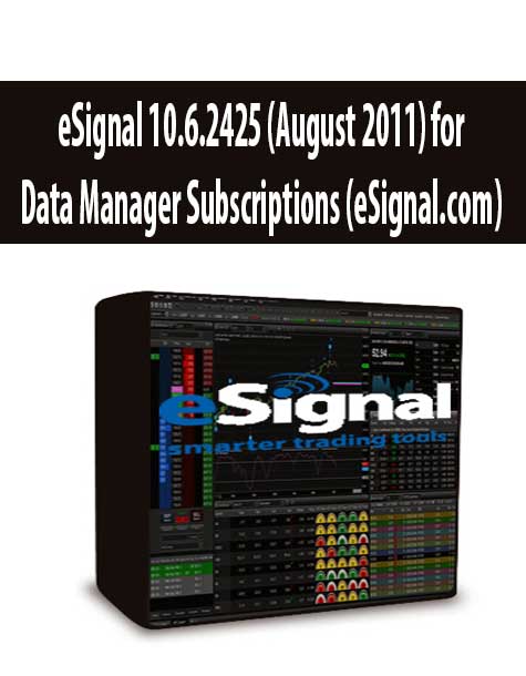 eSignal 10.6.2425 (August 2011) for Data Manager Subscriptions (eSignal.com)