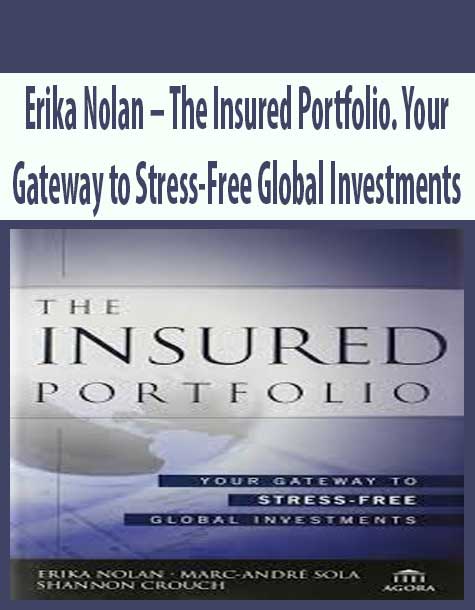 Erika Nolan – The Insured Portfolio. Your Gateway to Stress-Free Global Investments