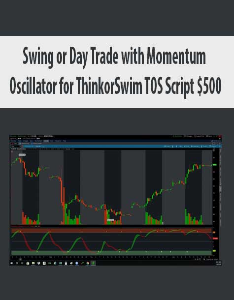Swing or Day Trade with Momentum Oscillator for ThinkorSwim TOS Script