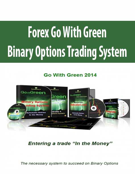 Forex Go With Green Binary Options Trading System