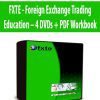 FXTE - Foreign Exchange Trading Education – 4 DVDs + PDF Workbook