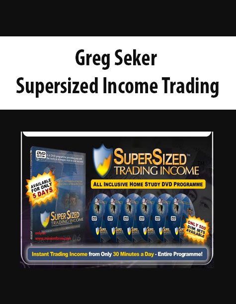 Greg Seker - Supersized Income Trading - 6 DVD