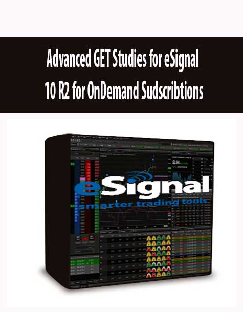Advanced GET Studies for eSignal 10 R2 for OnDemand Sudscribtions