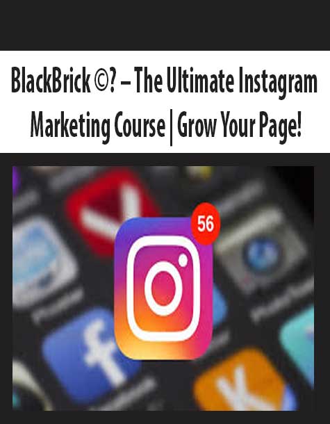 BlackBrick ©? – The Ultimate Instagram Marketing Course | Grow Your Page!