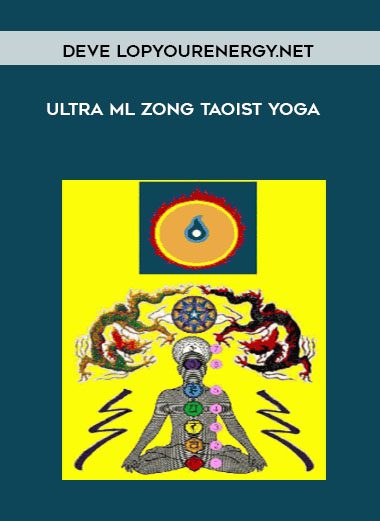 Ultra Ml Zong Taoist Yoga - deve lopyourenergy.net
