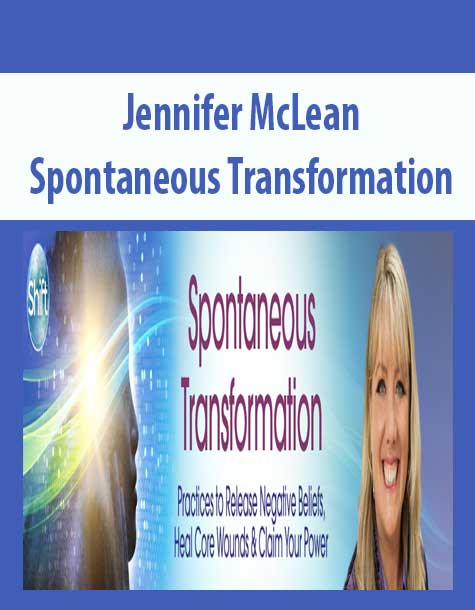 [Download Now] Jennifer McLean – Spontaneous Transformation Technique
