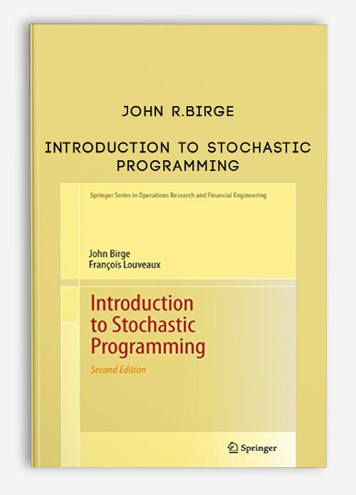 John R.Birge – Introduction to Stochastic Programming