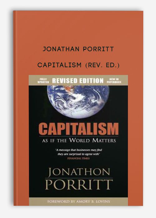 Jonathan Porritt – Capitalism (Rev. Ed.)