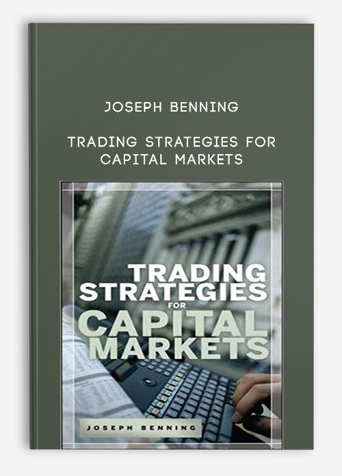 Joseph Benning – Trading Strategies for Capital Markets